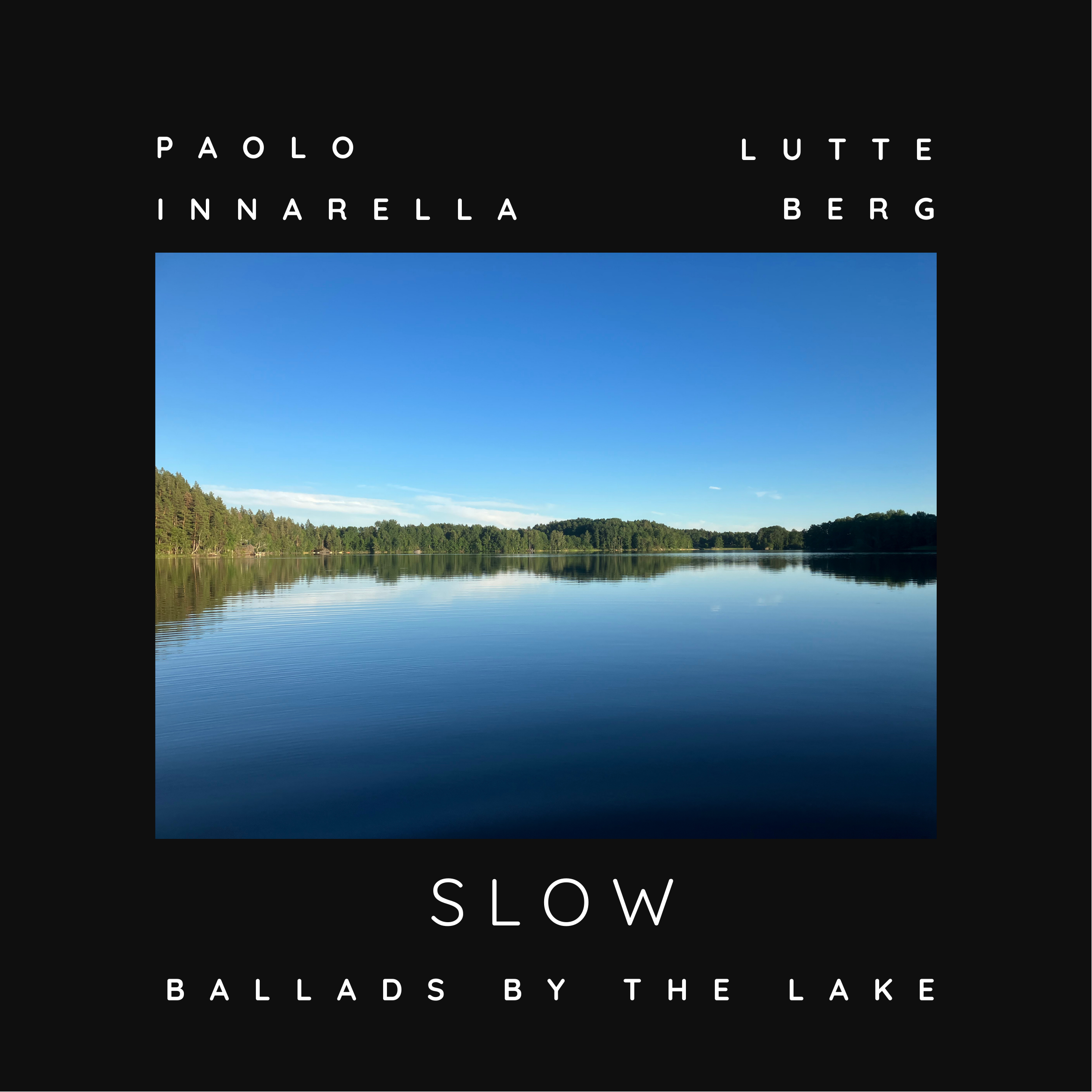SLOW — Ballads by the Lake by Paolo Innarella & Lutte Berg (album artwork)